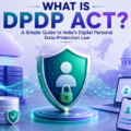 What is DPDP Act?