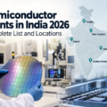 Semiconductor plants in India 2026 with semiconductor wafer and map showing key plant locations
